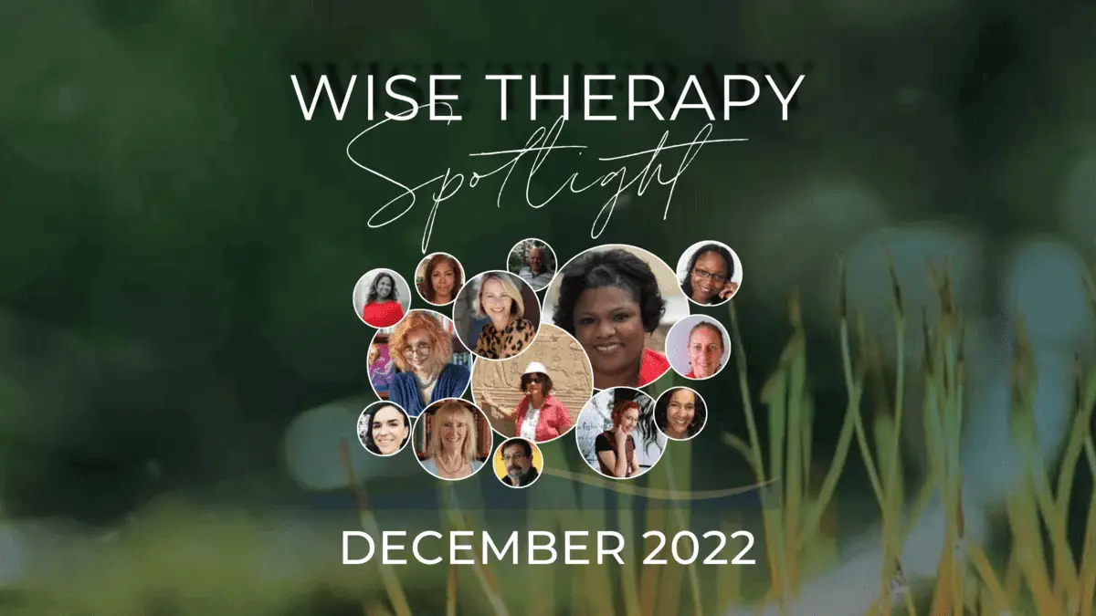 Academy of Therapy Wisdom Therapist Community Publication Wise Therapy Spotlight 2022