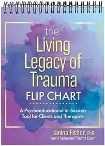 living legacy trauma therapy course flipchart by janina fisher