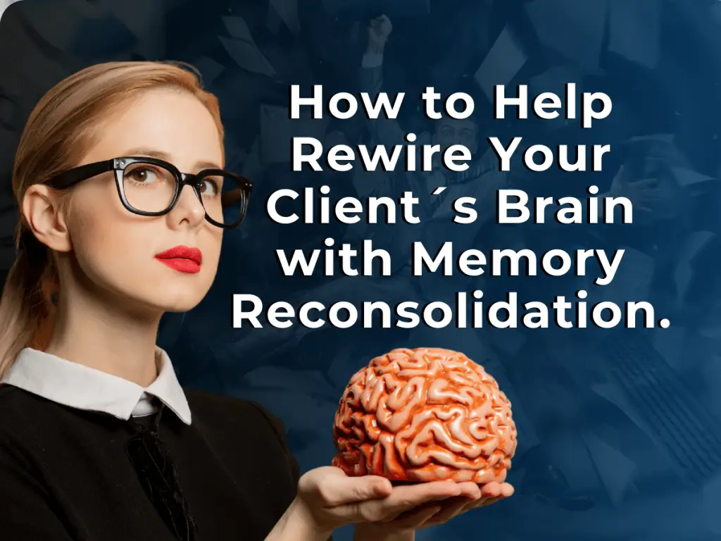 how to do memory reconsolidation techniques rewire client brain in 2024
