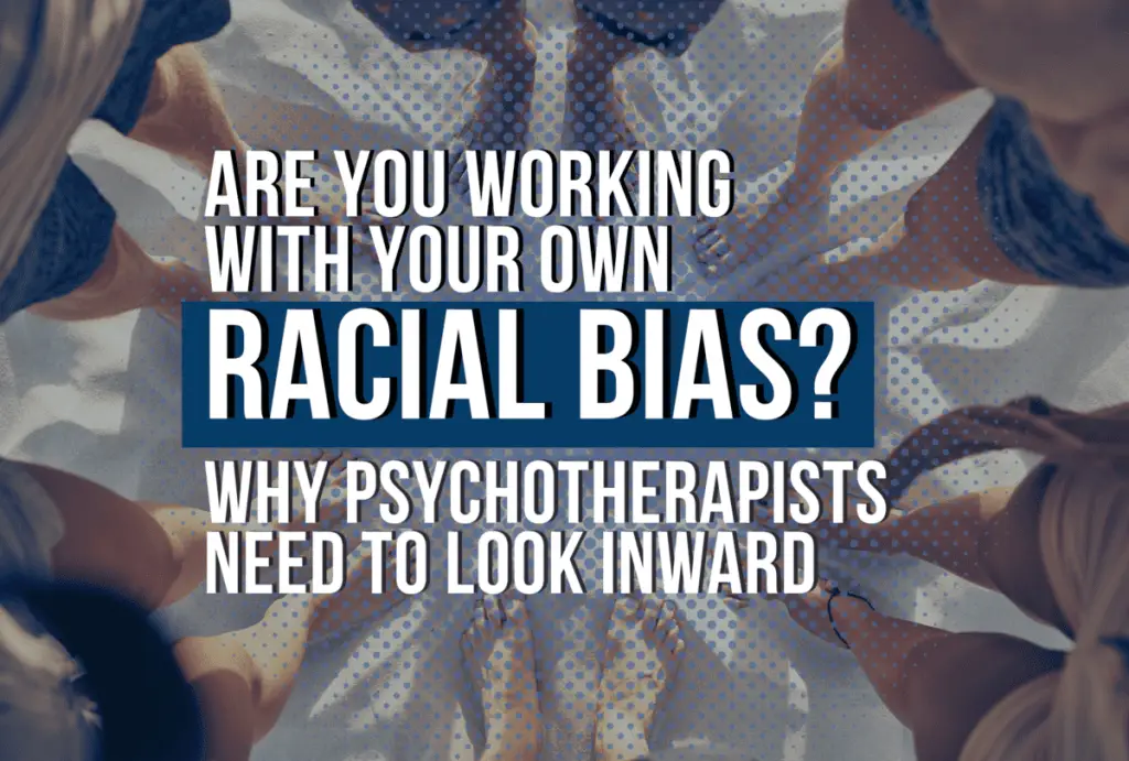 working with racial bias in psychotherapy practice legs skin solors sand lettering