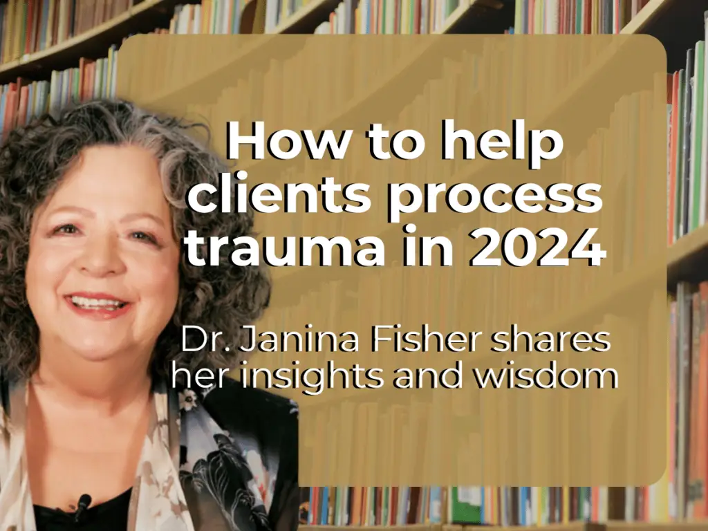how to help therapy clients process trauma Janina Fisher gray curly hair books