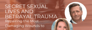 Secret Sexual Lives and Betrayal Trauma book cover