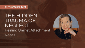 Therapist discusses childhood neglect and healing.