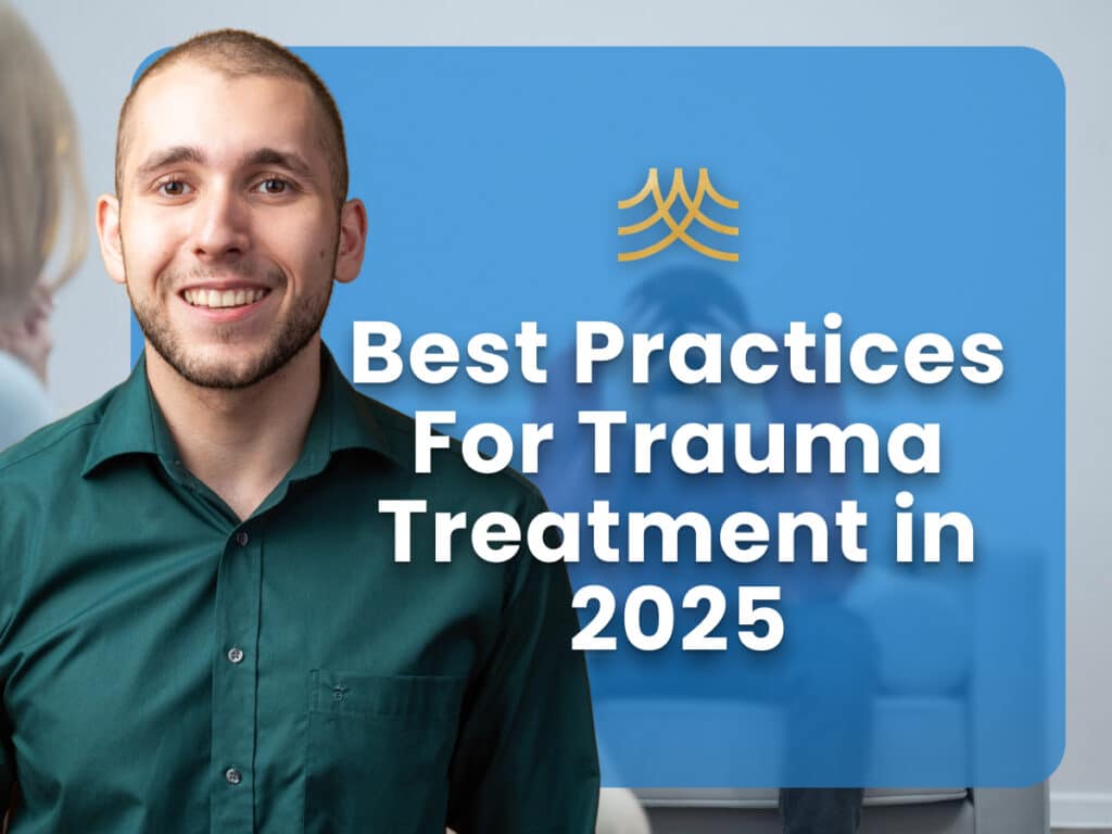 Best practices for trauma treatment 2025