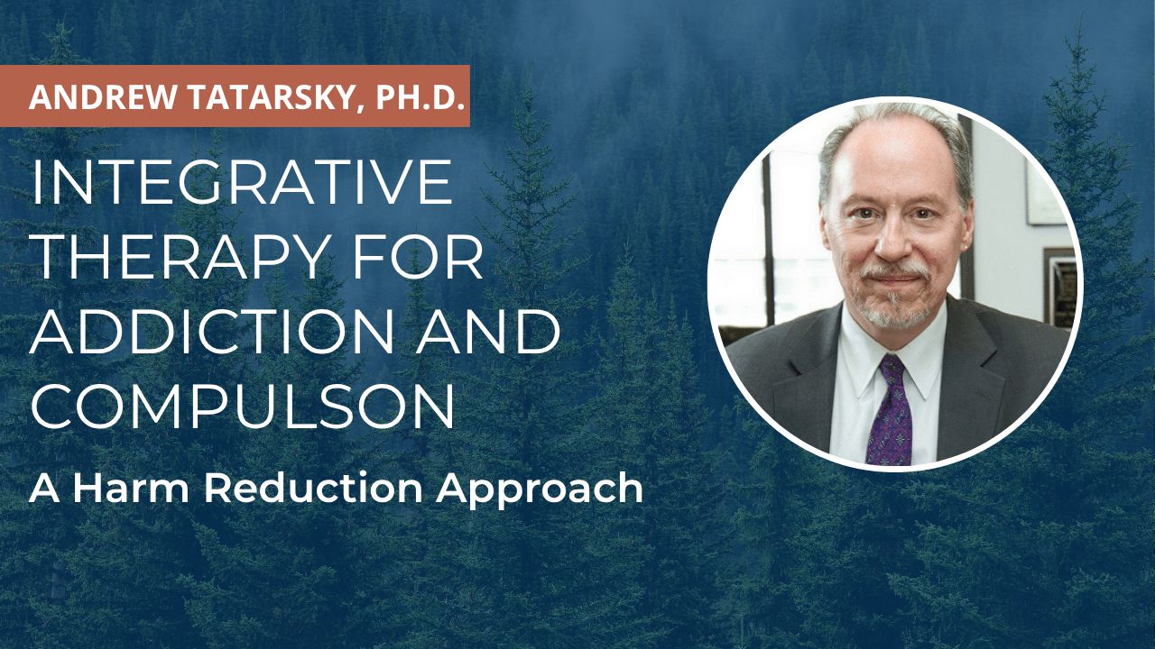 Integrative therapy for addiction and compulsion workshop