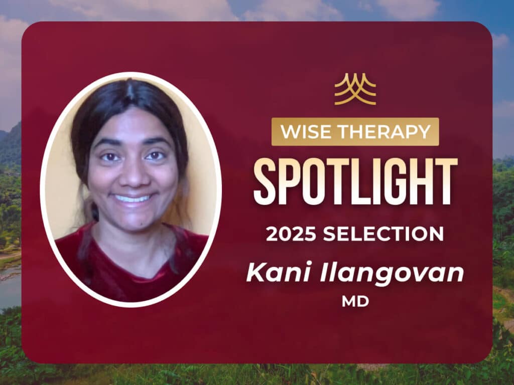 Kani Ilangovan 2025 Wise Therapy Spotlight