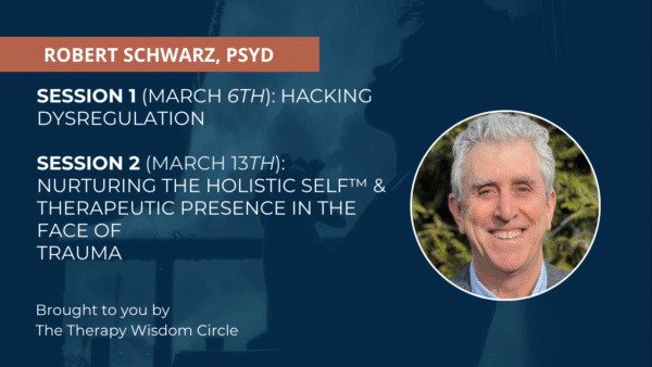 Robert Schwarz PsyD therapy workshop promotional graphic