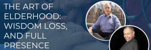 Webinar banner on the art of elderhood